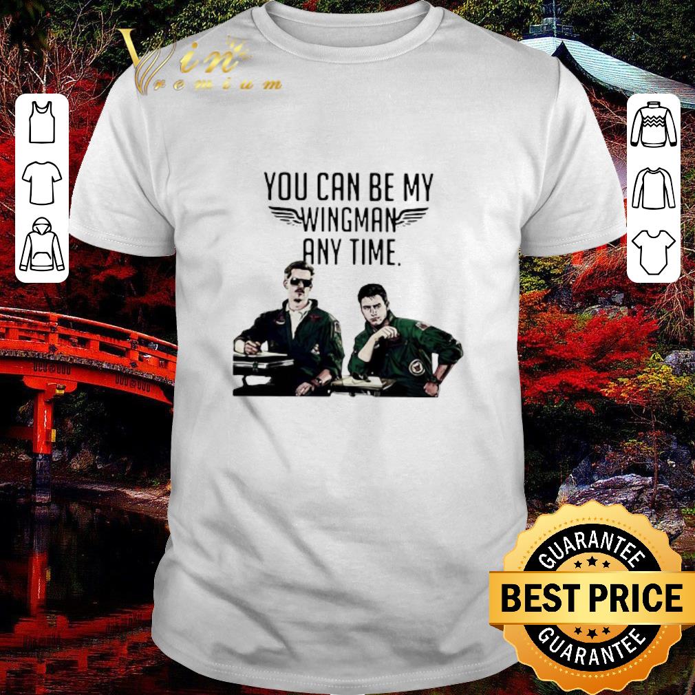 Awesome Tom Cruise You Can Be My Wingman Any Time shirt