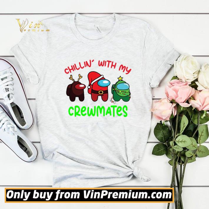 Among Us Chillin’ with my crewmates Christmas shirt sweater 3c001e74 among us chillin with my crewmates christmas shirt sweater 4 - Among Us Chillin’ with my crewmates Christmas shirt sweater
