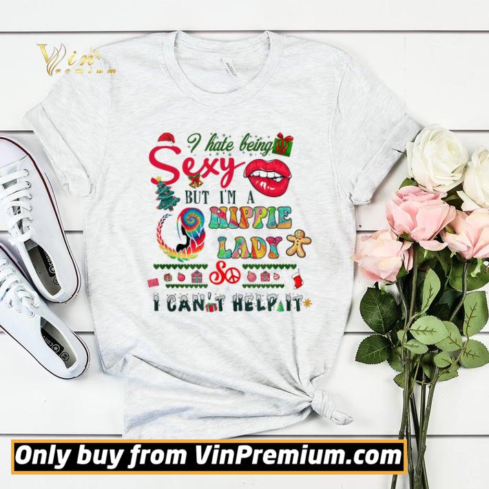 Merry Christmas I Hate Being Sexy But I'm A Hippie Lady So I Can't Help It shirt sweater 7018c00a merry christmas i hate being sexy but i m a hippie lady so i can t help it shirt sweater 4 - Merry Christmas I Hate Being Sexy But I'm A Hippie Lady So I Can't Help It shirt sweater