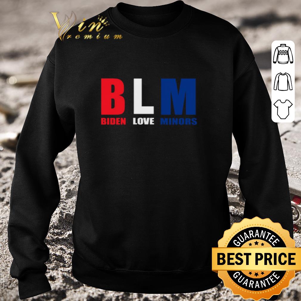 Pretty BLM Biden Love Minors shirt a238b080 pretty blm biden love minors shirt 4 - Pretty BLM Biden Love Minors shirt