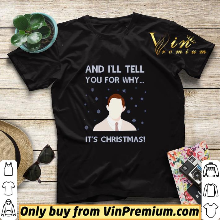 And I’ll tell you for why it’s Christmas shirt sweater dbb84a61 and i ll tell you for why it s christmas shirt sweater 4 - And I’ll tell you for why it’s Christmas shirt sweater