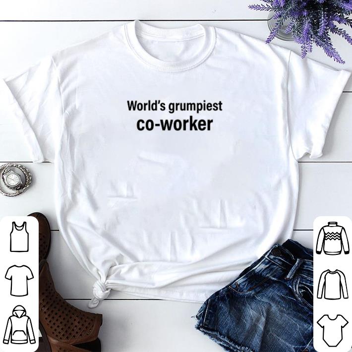 133fd689 hot world s grumpiest co worker shirt sweater 4 - Hot World’s grumpiest co-worker shirt sweater