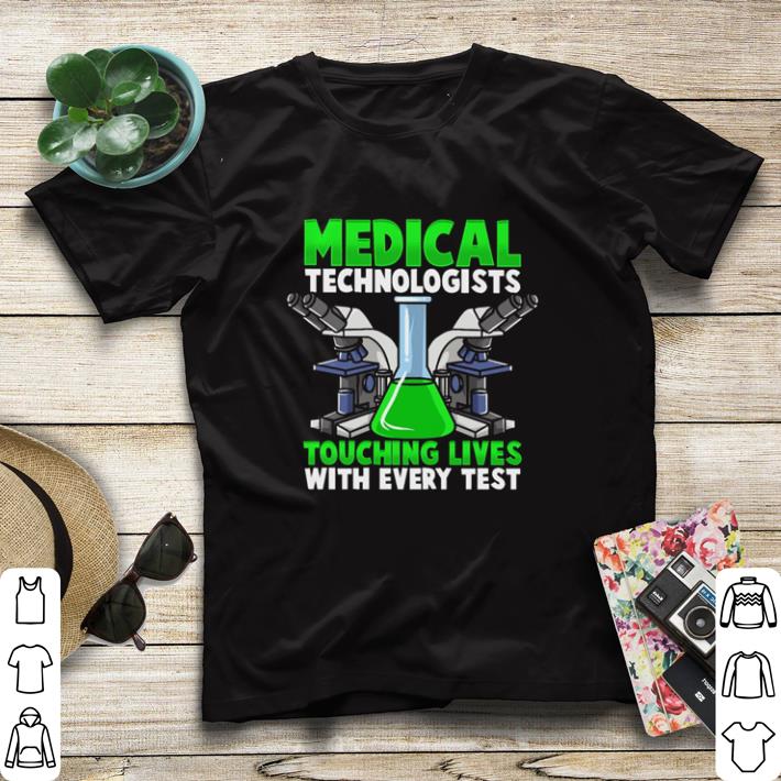15eea372 hot medical technologists touching lives with every test shirt sweater 4 - Hot Medical technologists touching lives with every test shirt sweater
