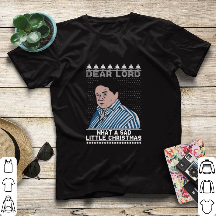 63f69d71 awesome dear lord what a sad little christmas shirt sweater 4 - Awesome Dear Lord What A Sad Little Christmas shirt sweater