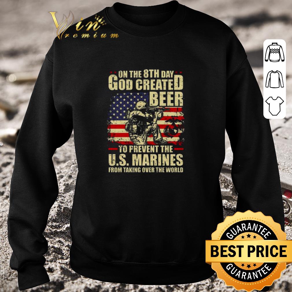 Nice On The 8th Day God Created Beer To Prevent The U.S. Marines shirt 6b201478 nice on the 8th day god created beer to prevent the u s marines shirt 4 - Nice On The 8th Day God Created Beer To Prevent The U.S. Marines shirt