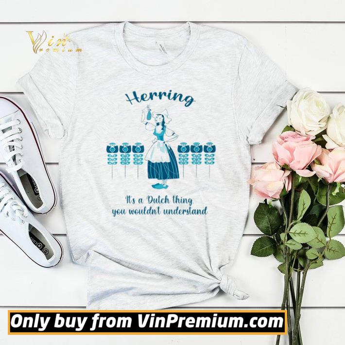 85f826ac herring it s a dutch thing you wouldn t understand shirt sweater 4 - Herring it’s a dutch thing you wouldn’t understand shirt sweater