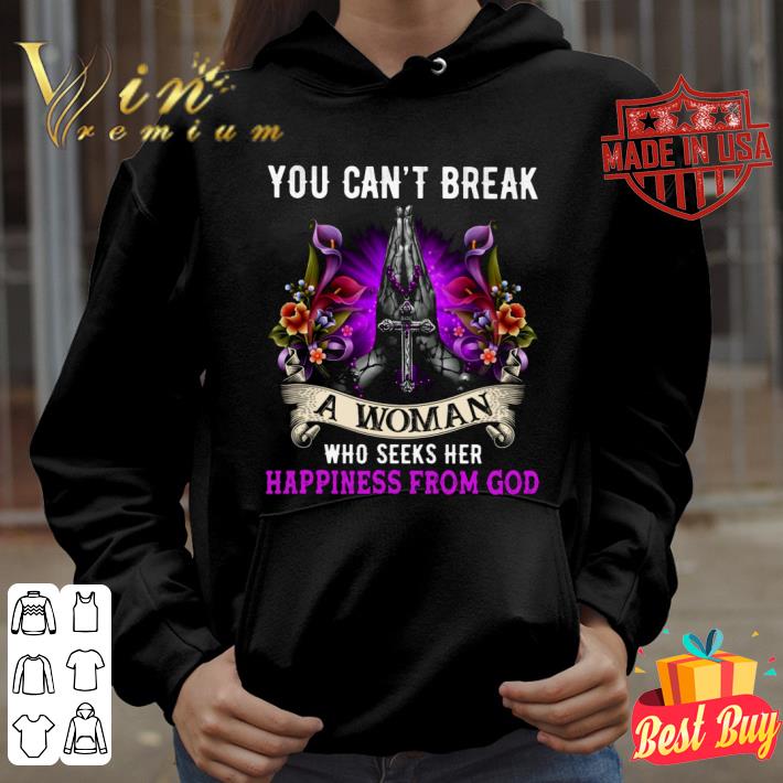 137a5f96 original you can t break a woman who seeks her happiness from god christ jesus shirt 4 - Original You Can't Break A Woman Who Seeks Her Happiness From God Christ Jesus shirt