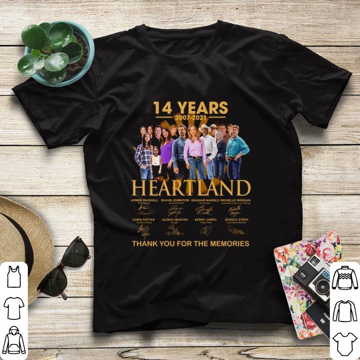 364b17a2 pretty 14 years of heartland 2007 2021 thank you for the memories shirt sweater 4 - Pretty 14 years of Heartland 2007 2021 thank you for the memories shirt sweater