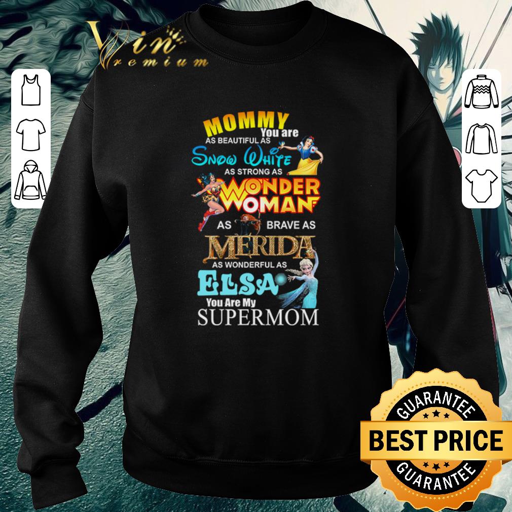 7e70a1e9 nice mommy you are as beautiful as snow white shirt 4 - Nice Mommy you are as beautiful as snow white shirt