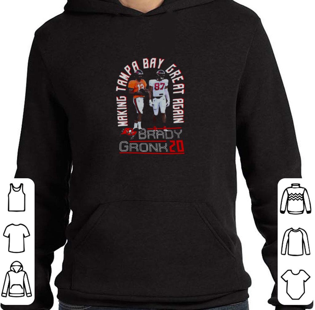 8bd89c94 pretty making tampa bay buccaneers great again tom brady gronk 2020 shirt 4 - Pretty Making Tampa Bay Buccaneers Great Again Tom Brady Gronk 2020 shirt