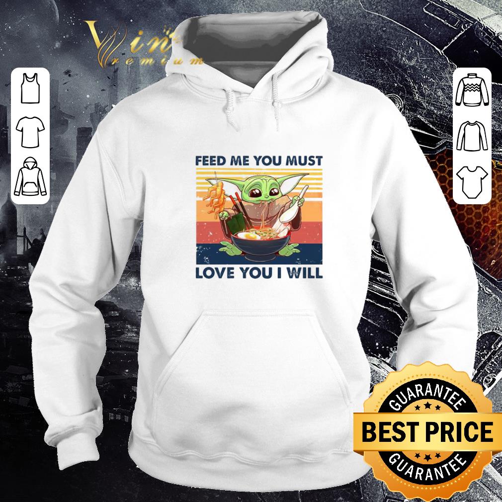 c79dbc5b funny star wars baby yoda feed me you must love you i will vintage shirt 4 - Funny Star Wars Baby Yoda feed me you must love you i will vintage shirt