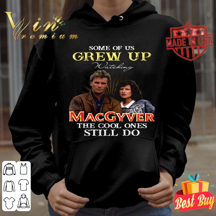 eef736a9 some of us grew up watching macgyver and nikki carpenter shirt 4 - Premium Some Of Us Grew Up Watching MacGyver and Nikki Carpenter shirt