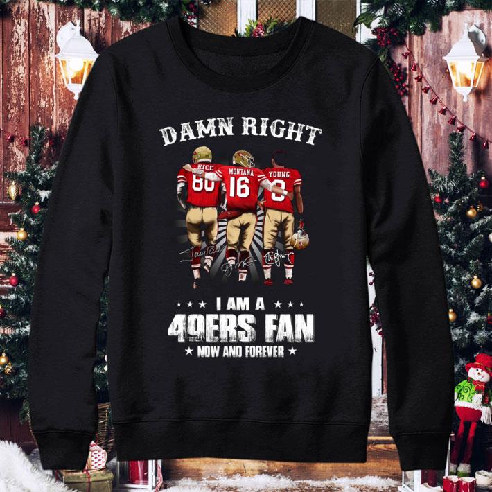 637481dc damn right i am a san francisco 49ers fan now and forever signatures shirt 4 - Hot Damn Right I Am A San Francisco 49ers Fan Now And Forever Signatures shirt