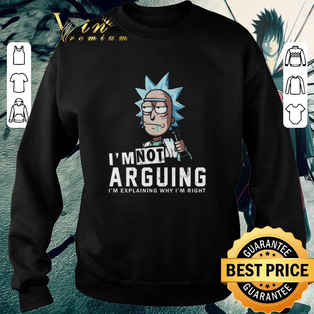 93eb9df2 original i m not arguing i m just explaining why i m right shirt 4 - Original I'm not arguing i'm just explaining why i'm right shirt