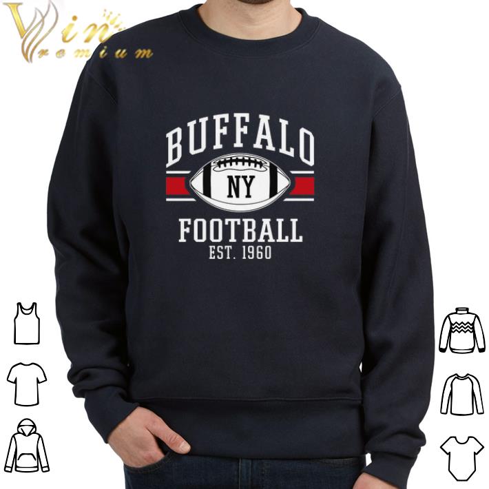 Funny Buffalo Bills Ny Basketball Football Est 1960 shirt sweatshirt dba6ee42 funny buffalo bills ny basketball football est 1960 shirt sweatshirt 4 - Funny Buffalo Bills Ny Basketball Football Est 1960 shirt sweatshirt