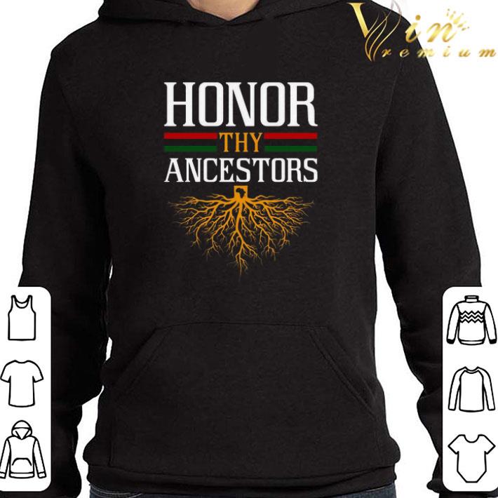 e7501e60 original honor thy ancestors shirt 4 - Original Honor Thy Ancestors shirt