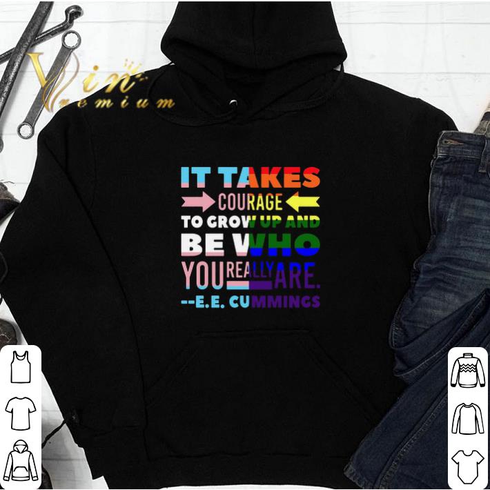 184ad984 official lgbt it takes courage to grow up and be who you really are ee cummings shirt sweatshirt 4 - Official LGBT it takes courage to grow up and be who you really are ee cummings shirt sweatshirt