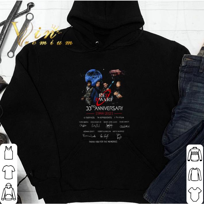 31b24c15 awesome red dwarf 33rd anniversary 1988 2021 12 series 74 episodes 1 tv film thank you for the memories signatures shirt sweatshirt 4 - Awesome Red Dwarf 33rd Anniversary 1988 2021 12 Series 74 Episodes 1 Tv Film Thank You For The Memories Signatures shirt sweatshirt