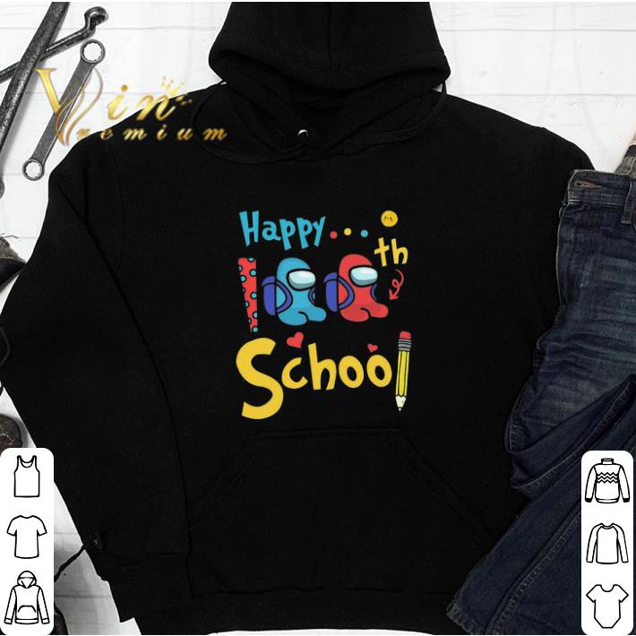 6cd6340f funny happy 100th day of school among us shirt sweatshirt 4 - Funny Happy 100th Day Of School Among Us shirt sweatshirt