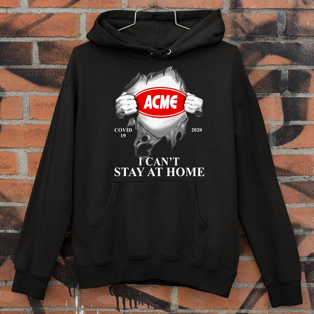 Hot Inside Me Acme Markets Covid-19 2020 I Can't Stay At Home shirt Inside Me Acme Markets Covid 19 2020 I Can t Stay At Home shirt 4 - Hot Inside Me Acme Markets Covid-19 2020 I Can't Stay At Home shirt