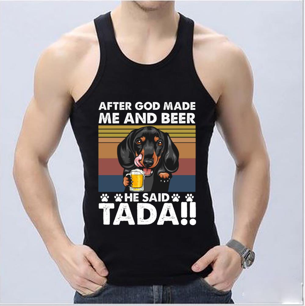 Cool Dachshund Tada Shirt, Dachshund After God Me And Beer The Said Tada Shirt, God Me And Beer Dachshund Shirt Cool Dachshund Tada Shirt Dachshund After God Me And Beer The Said Tada Shirt God Me And Beer Dachshund Shirt 4 - Cool Dachshund Tada Shirt, Dachshund After God Me And Beer The Said Tada Shirt, God Me And Beer Dachshund Shirt
