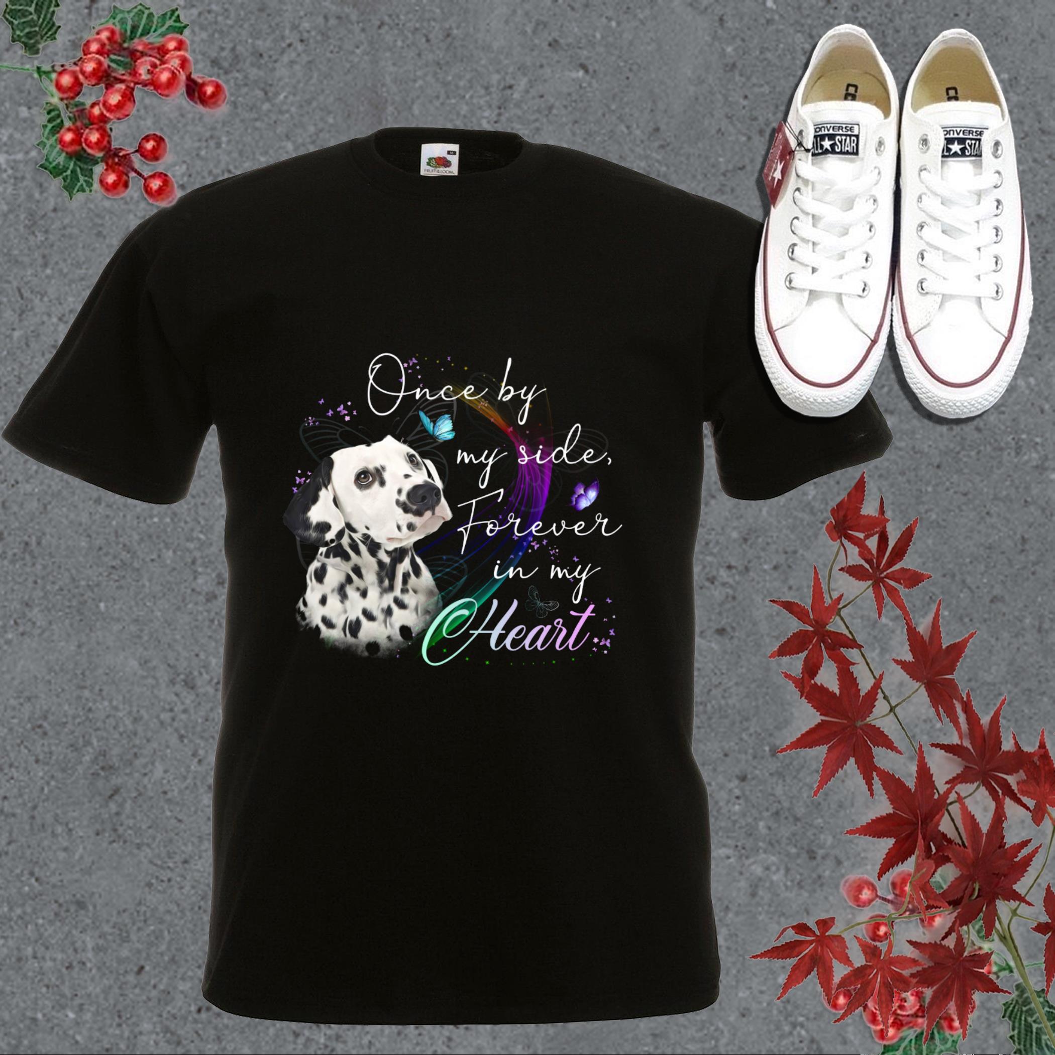 Cool Dog Dot In My Hearth Shirt, Dot Once By My Side Forever In My Hearth Shirt