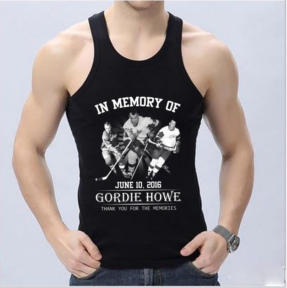 Cool In Memory Of June 10 2016 Gordie Howe Thank You For The Memories Shirt, In Memory Of Gordie Shirt Cool In Memory Of June 10 2016 Gordie Howe Thank You For The Memories Shirt In Memory Of Gordie Shirt 4 - Cool In Memory Of June 10 2016 Gordie Howe Thank You For The Memories Shirt, In Memory Of Gordie Shirt