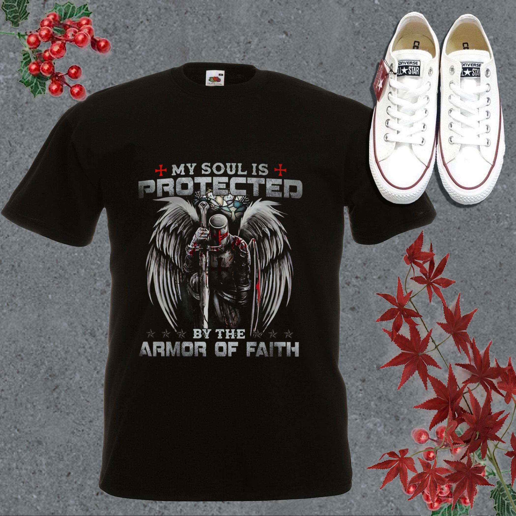 Cool Knight Templar Veteran Protected Armor Of Faith Shirt, Knight Templar My Soul Is Protected By The Armor Of Faith Shirt