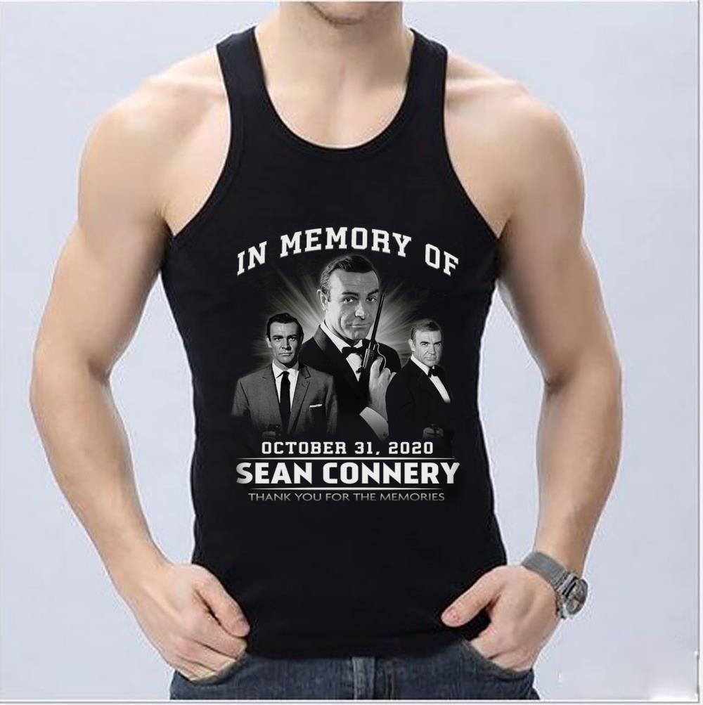 Nice In Memory Of Sean Connery Shirt, In Memory Of October 31 2000 Sean Connery Thank You For The Memories Shirt Nice In Memory Of Sean Connery Shirt In Memory Of October 31 2000 Sean Connery Thank You For The Memories Shirt 4 - Nice In Memory Of Sean Connery Shirt, In Memory Of October 31 2000 Sean Connery Thank You For The Memories Shirt