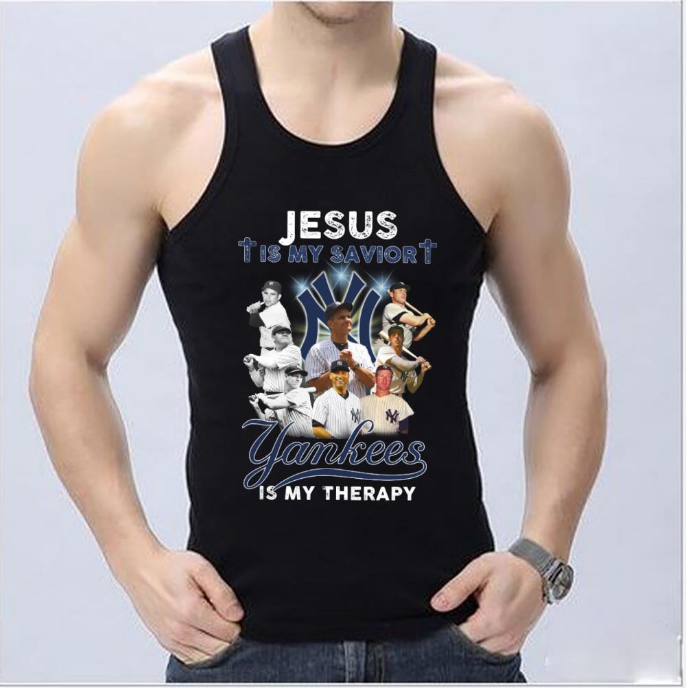 Nice Jesus Is My Savior New York Yankees Is My Therapy Shirt, Savior New York Yankees Shirt Nice Jesus Is My Savior New York Yankees Is My Therapy Shirt Savior New York Yankees Shirt 4 - Nice Jesus Is My Savior New York Yankees Is My Therapy Shirt, Savior New York Yankees Shirt
