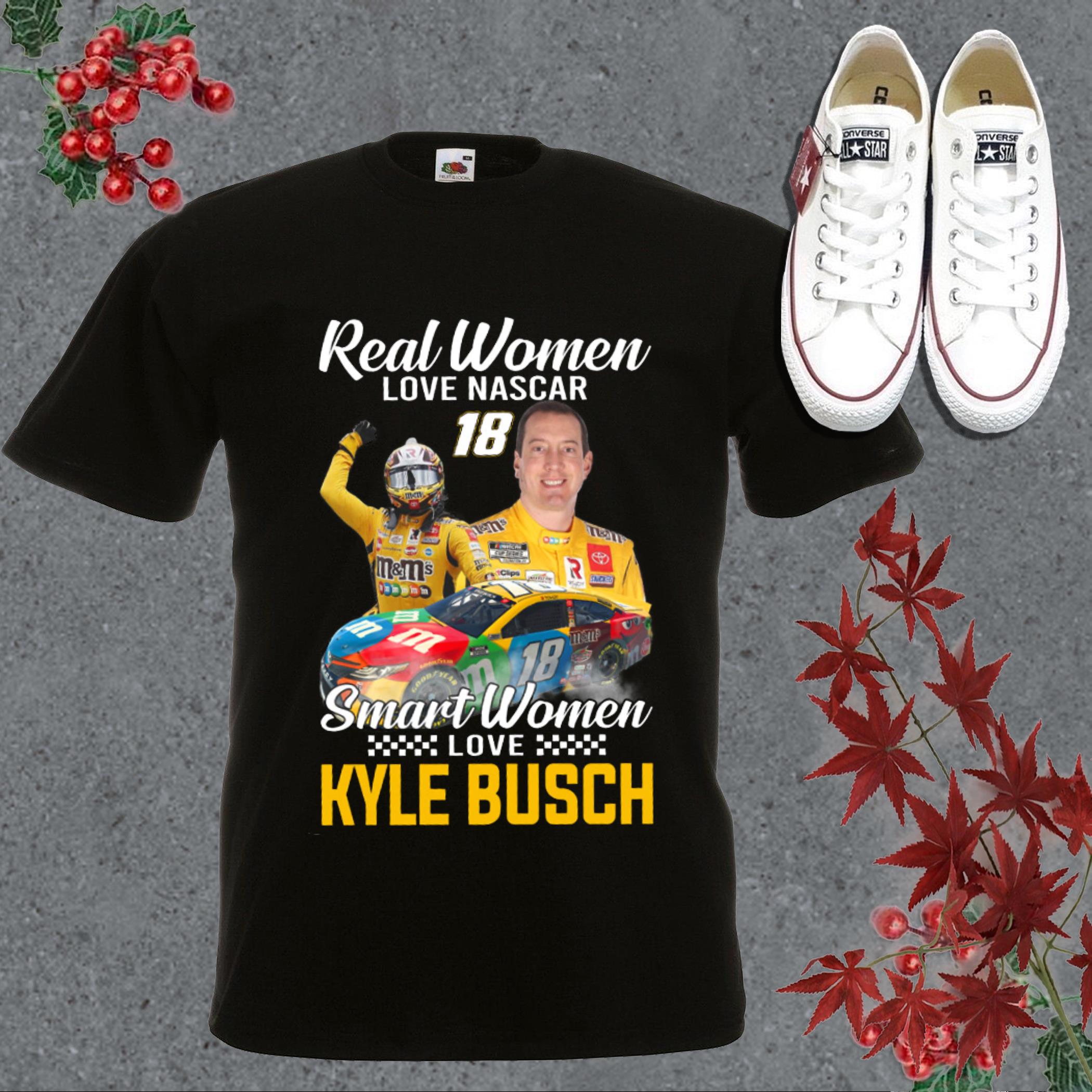 Nice Real Women Love Nascar 18 Smart Women Love Kyle Busch Shirt, 18 Smart Women Love Kyle Busch Shirt