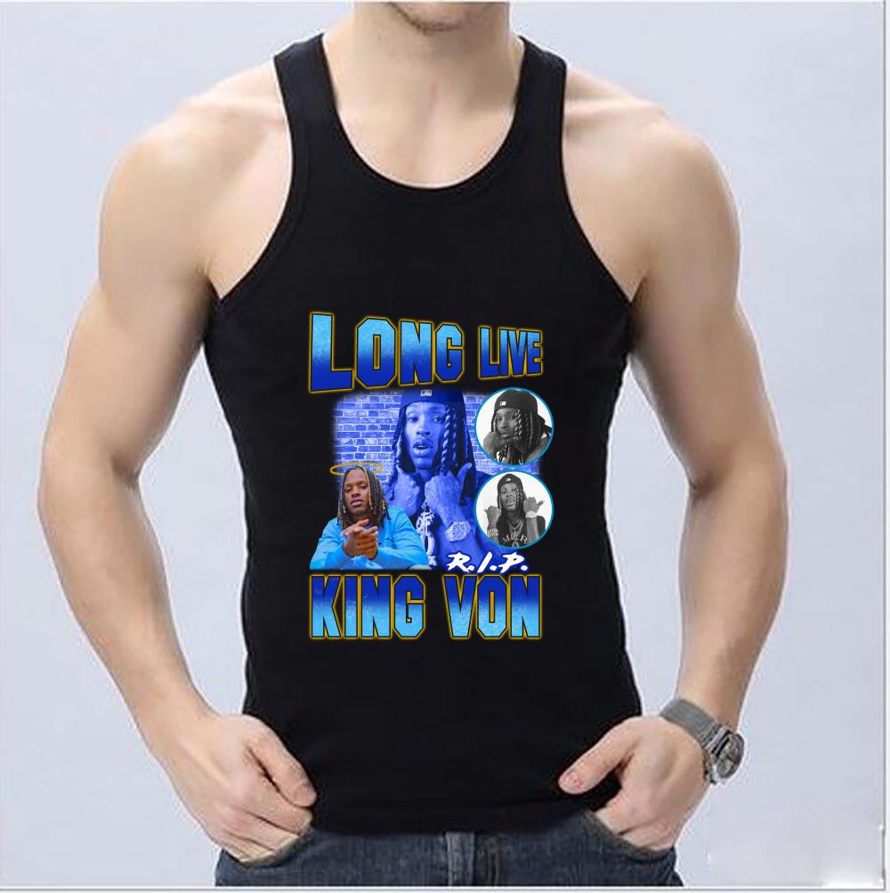 Original Long Live King Von Shirt, Long Live King Von Rip Rapper Retro Shirt, Rapper King Von Shirt Original Long Live King Von Shirt Long Live King Von Rip Rapper Retro Shirt Rapper King Von Shirt 4 - Original Long Live King Von Shirt, Long Live King Von Rip Rapper Retro Shirt, Rapper King Von Shirt