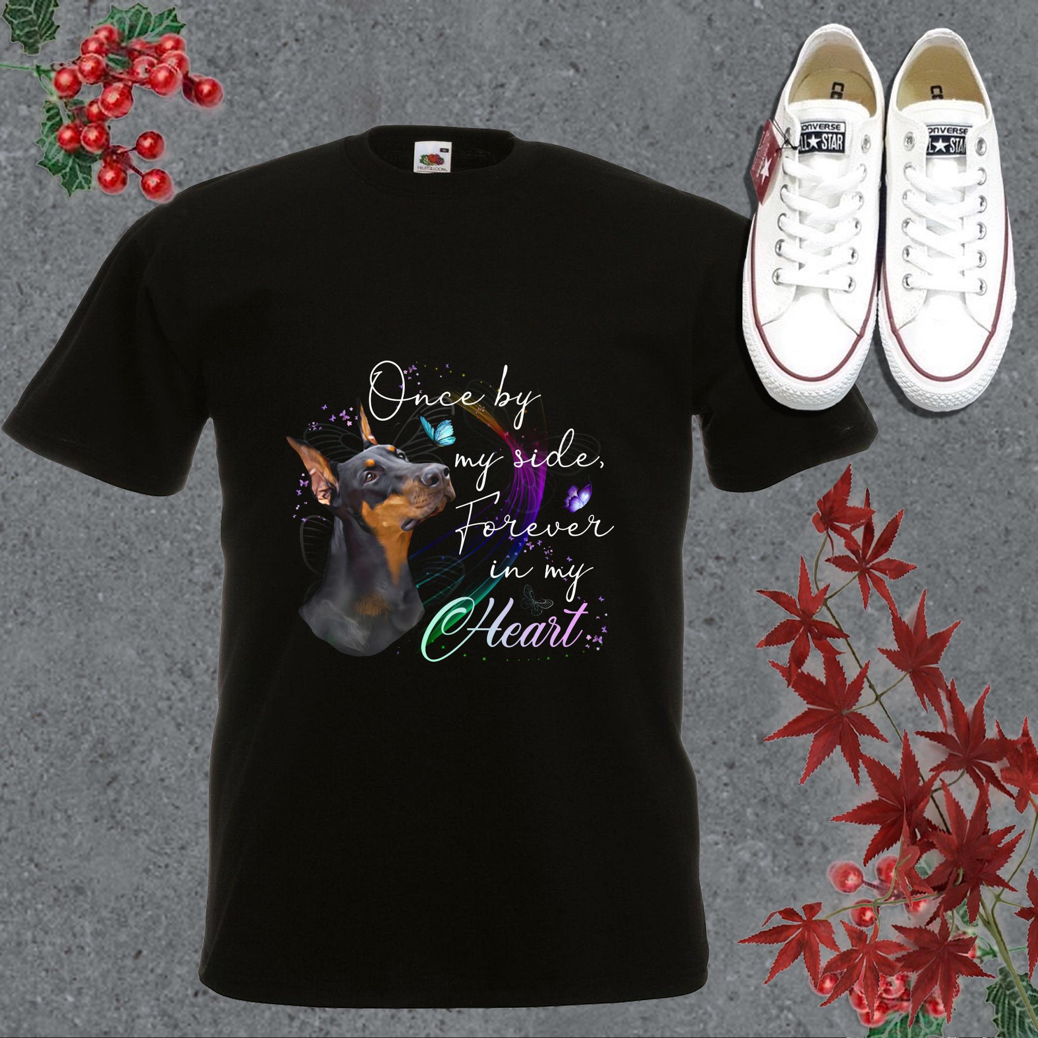 Vintage Dog Dobermann Shirt, Dobermann One By My Side Forever In My Hearth Shirt