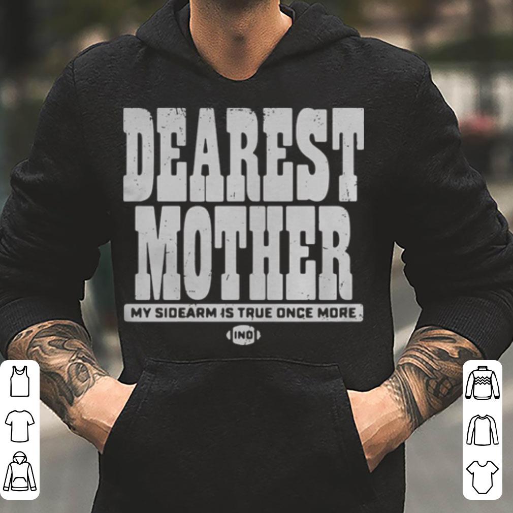 Dearest mother shirt 4 - Dearest mother shirt
