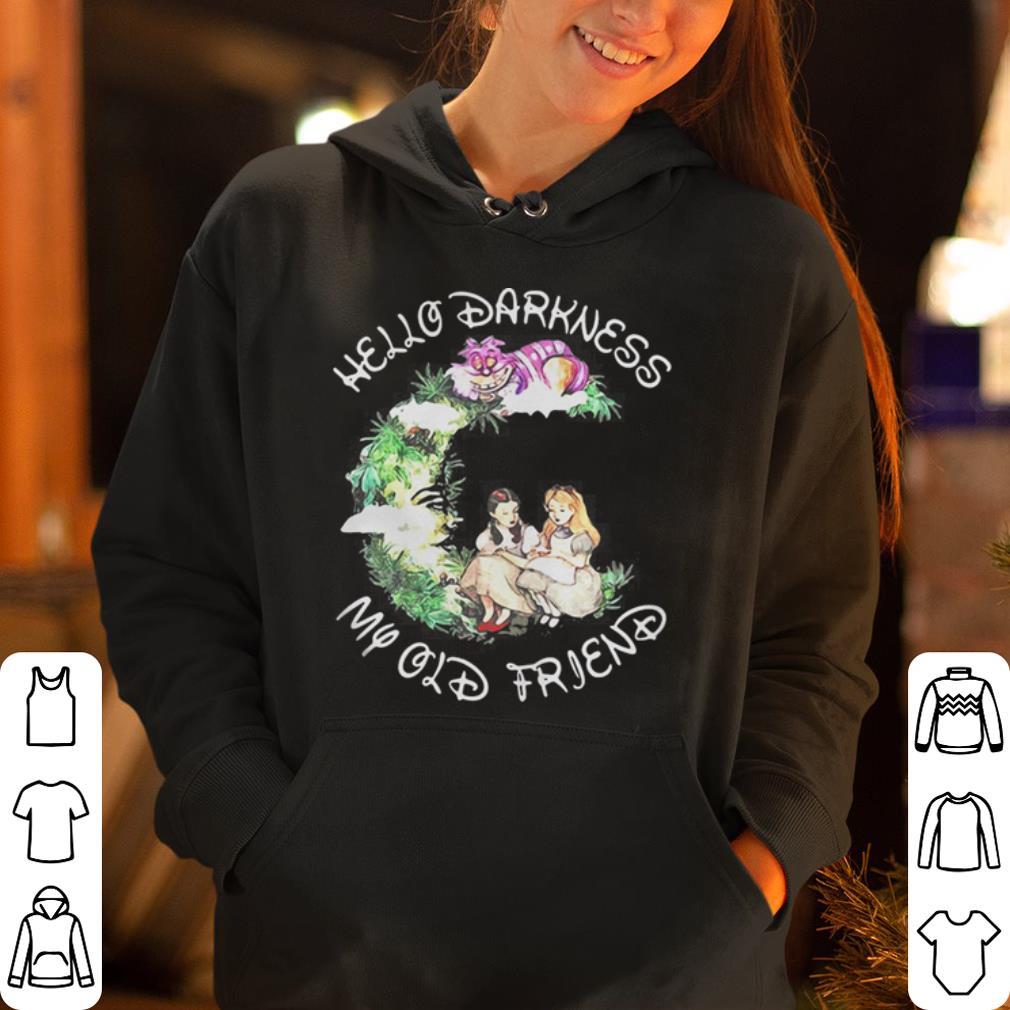 Dorothy and Alice hello darkness my old friend shirt 4 - Dorothy and Alice hello darkness my old friend shirt