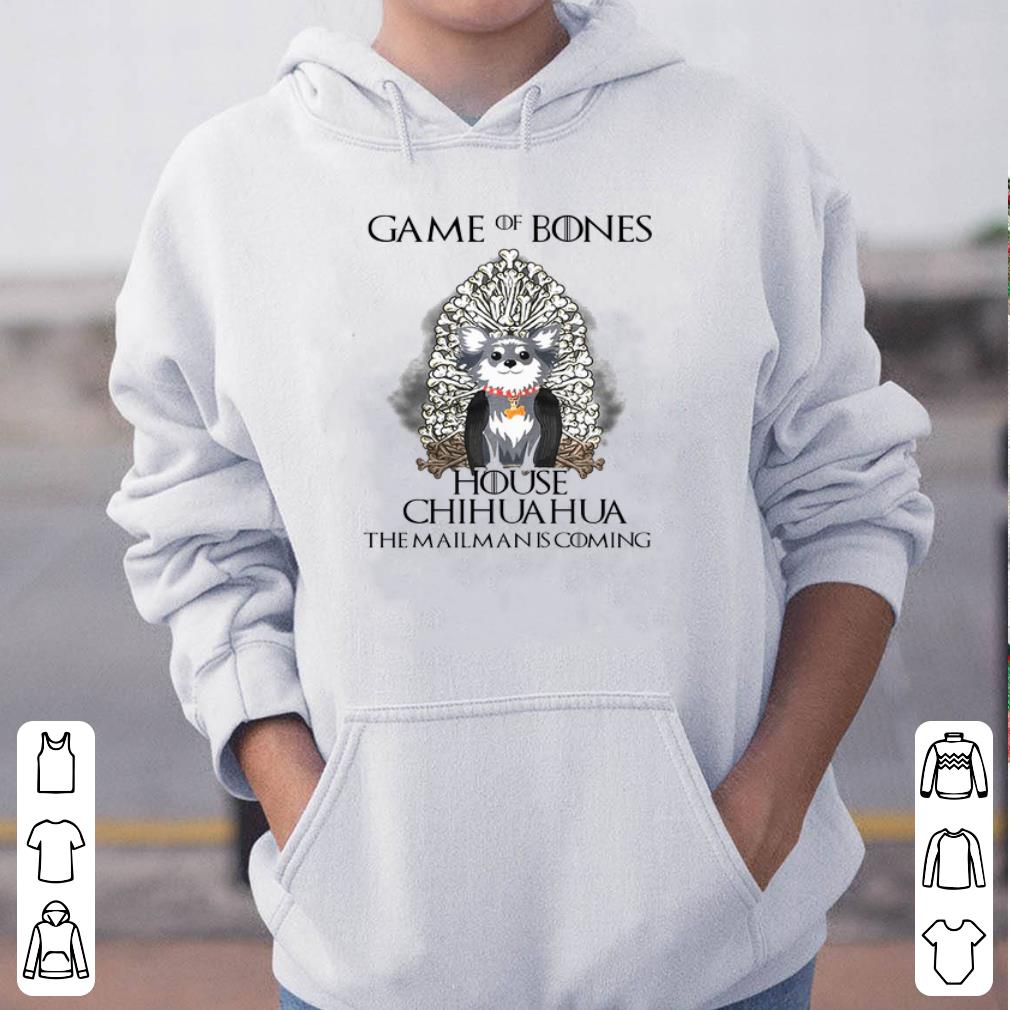 Game of Bones house Chihuahua the mailman is coming shirt 4 - Game of Bones house Chihuahua the mailman is coming shirt