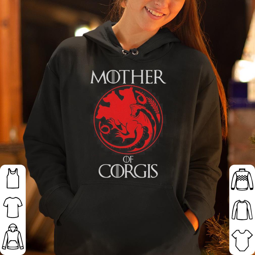 Mother Of Corgis Dragon Style Gift shirt 4 - Mother Of Corgis Dragon Style Gift shirt
