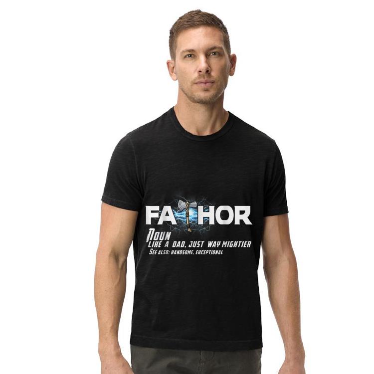 Fathor Definition Fathers Day shirt Fathor Definition Fathers Day shirt 4 - Fathor Definition Fathers Day shirt