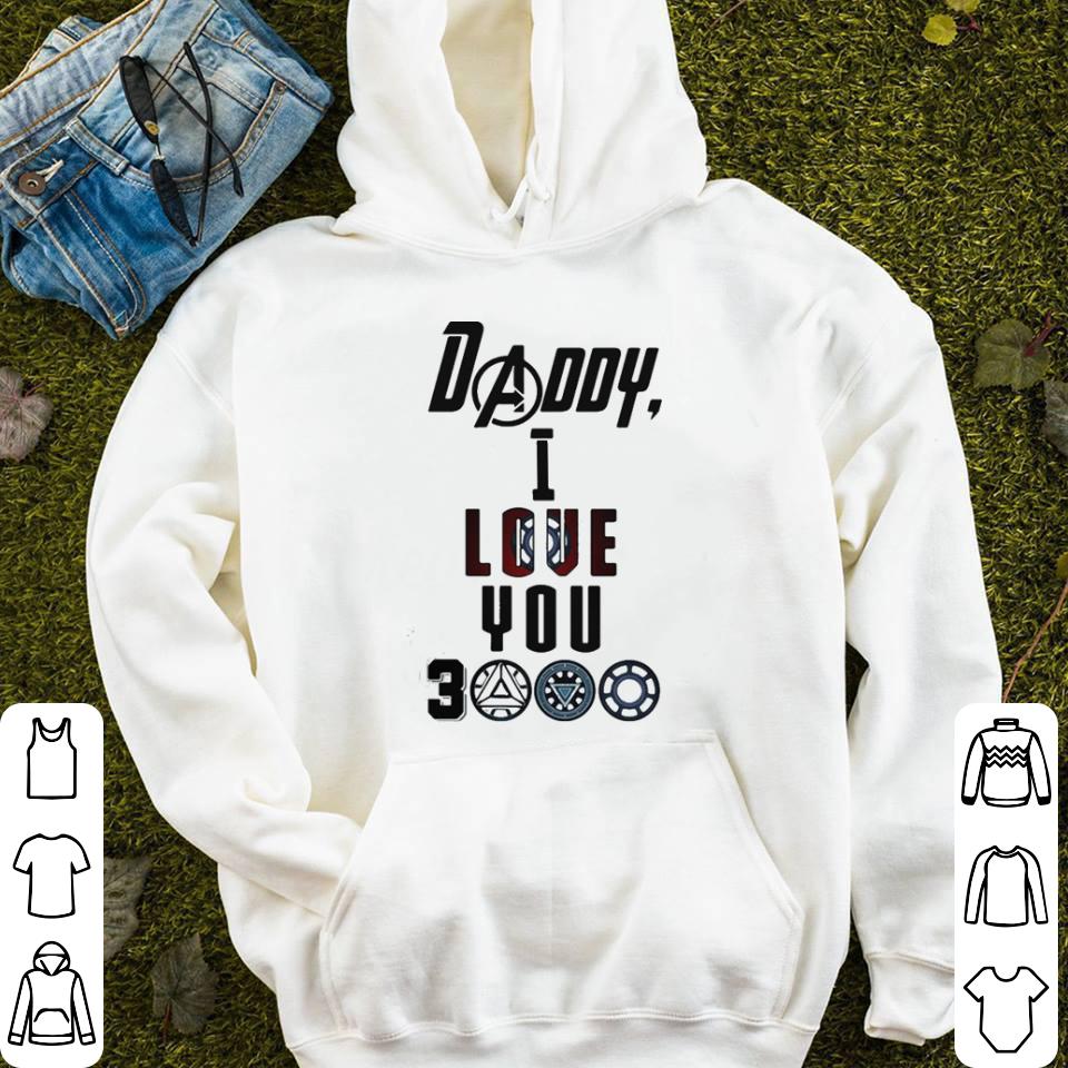 Marvel Avenger Endgame Tony Stark arc reactors Daddy I love you 3000 shirt 4 - Marvel Avenger Endgame Tony Stark arc reactors Daddy I love you 3000 shirt