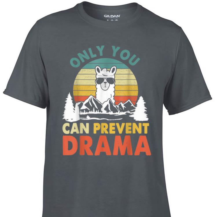 Aweome Vintage Llama Only You Can Prevent Drama shirt 1 - Aweome Vintage Llama Only You Can Prevent Drama shirt
