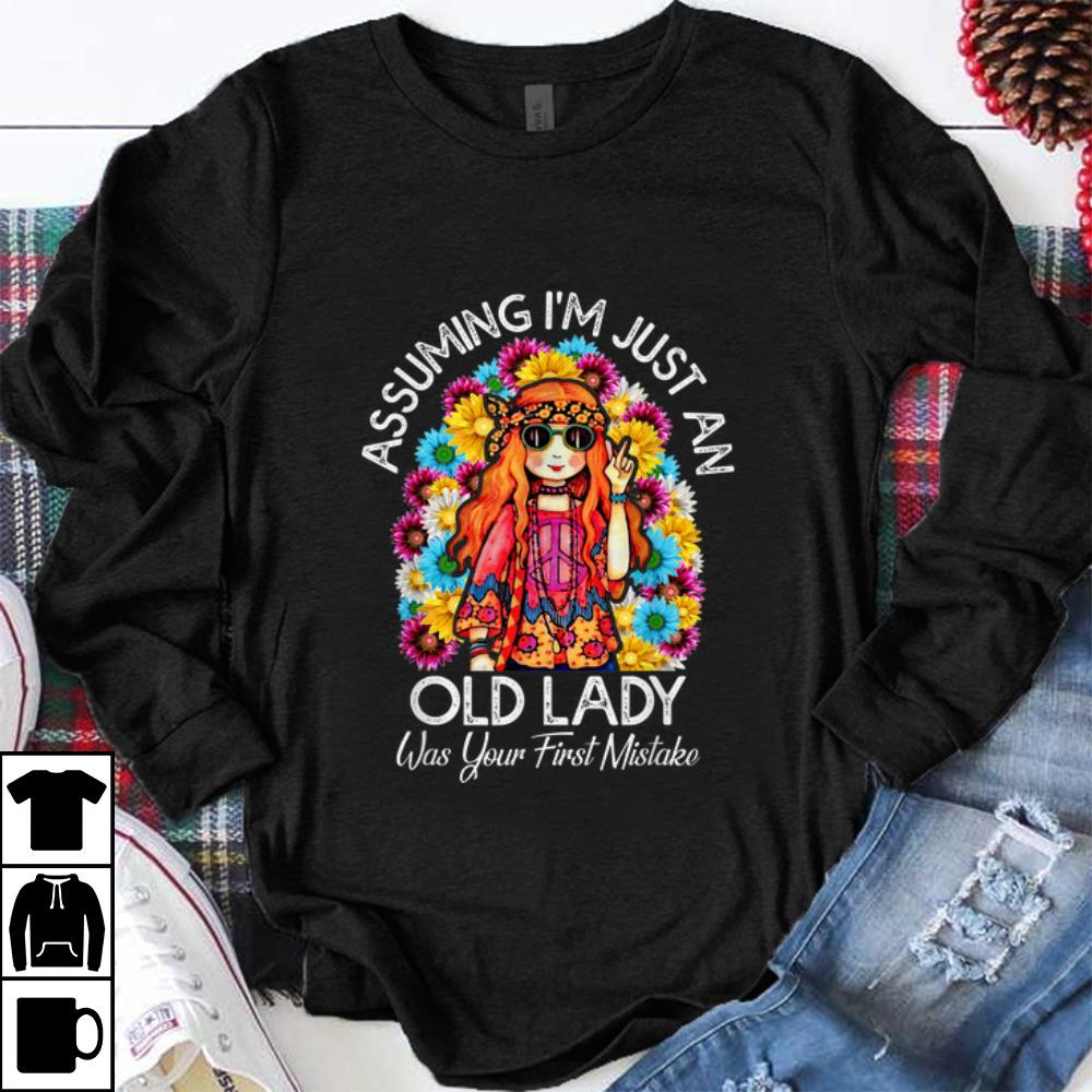 Awesome Assuming I m Just An Old Lady Was Your First Mistake Colorful Hippie Flower shirt 1 - Awesome Assuming I'm Just An Old Lady Was Your First Mistake Colorful Hippie Flower shirt