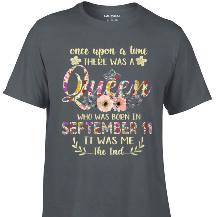 Awesome Once Upon The Time There Was A Queen Born In September floral shirt 1 - Awesome Once Upon The Time There Was A Queen Born In September floral shirt