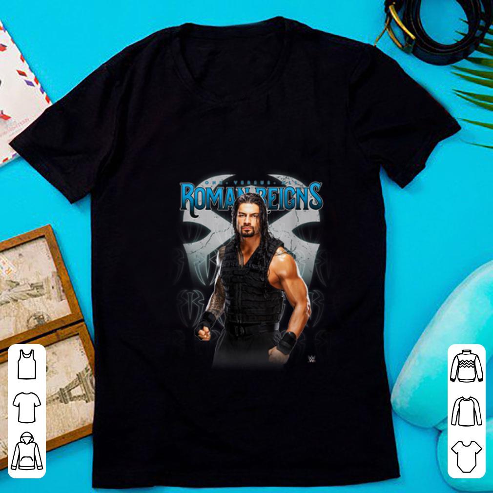 Awesome WWE Roman Reigns One Versus All Portrait shirt 1 - Awesome WWE Roman Reigns One Versus All Portrait shirt