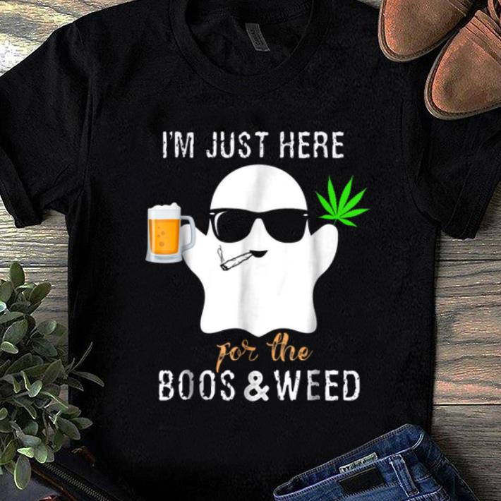 Beautiful I m Just Here For The Boos And Weed Halloween shirt 1 1 - Beautiful I'm Just Here For The Boos And Weed Halloween shirt
