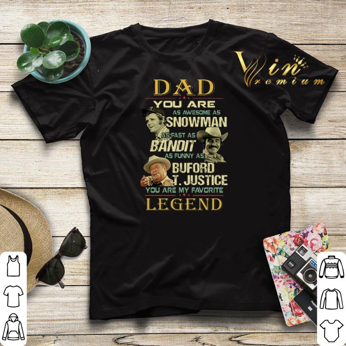 Dad You Are As Awesome As Snowman Bandit Buford T.justice Legend shirt sweater Dad You Are As Awesome As Snowman Bandit Buford T justice Legend shirt sweater 4 - Dad You Are As Awesome As Snowman Bandit Buford T.justice Legend shirt sweater