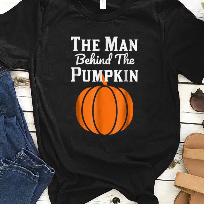 Funny Expecting Dad The Man Behind The Pumpkin Halloween shirt 1 - Funny Expecting Dad The Man Behind The Pumpkin Halloween shirt