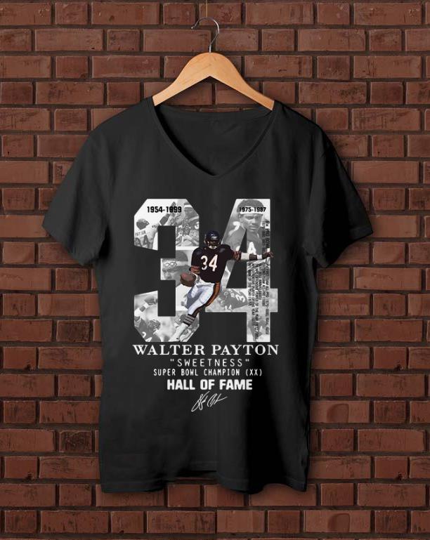 Hot 34 Walter Payton Sweetness Super Bowl Champion Hall Of Fame Signature shirt 1 - Hot 34 Walter Payton Sweetness Super Bowl Champion Hall Of Fame Signature shirt