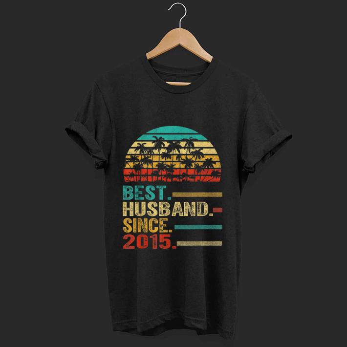 Hot Best Husband Since 2015 Vintage shirt 1 - Hot Best Husband Since 2015 Vintage shirt