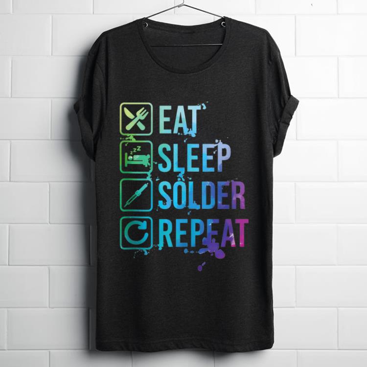 Hot Eat Sleep Solder Repeat Retro shirt 1 - Hot Eat Sleep Solder Repeat Retro shirt