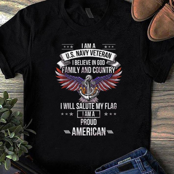 Hot I Am A US Navy Veteran I Believe In God Family And Country I Will Salute My Flag shirt 1 - Hot I Am A US Navy Veteran I Believe In God Family And Country I Will Salute My Flag shirt